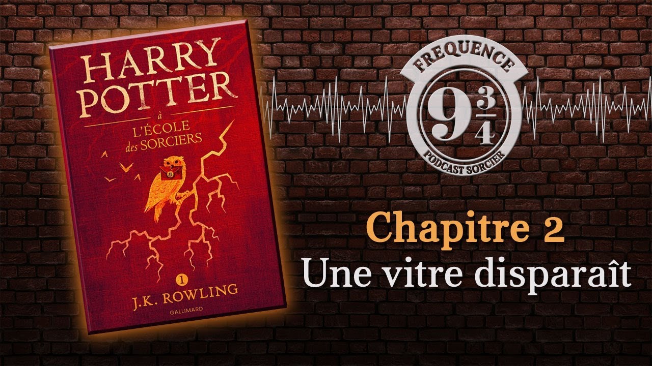 Une vitre disparaît (Harry Potter 1, chapitre 2)