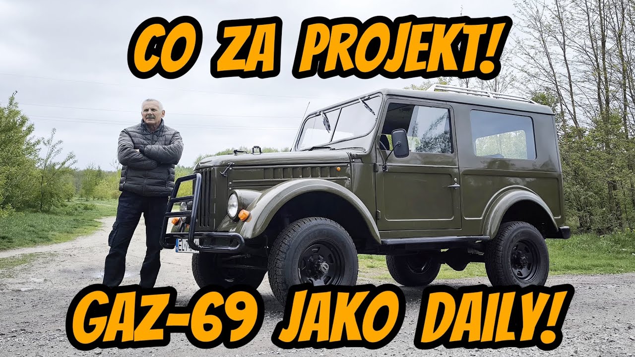 GAZ-69 jako daily! Niezwykły projekt