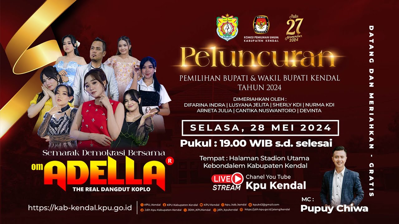 PELUNCURAN PEMILIHAN BUPATI DAN WAKIL BUPATI KENDAL TAHUN 2024  SEMARAK DEMOKRASI BERSAMA OM. ADELLA