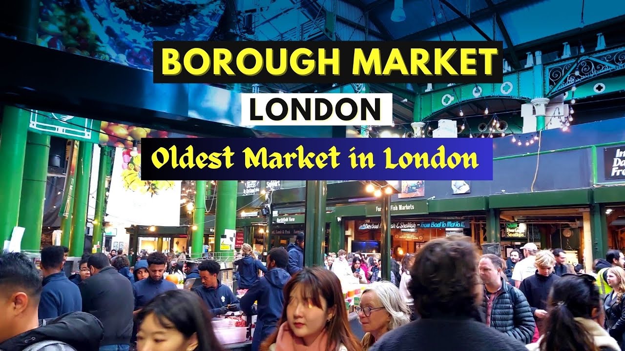 Borough Market: From Farm to Table | 4K Video | London Series | United Kingdom | Indian