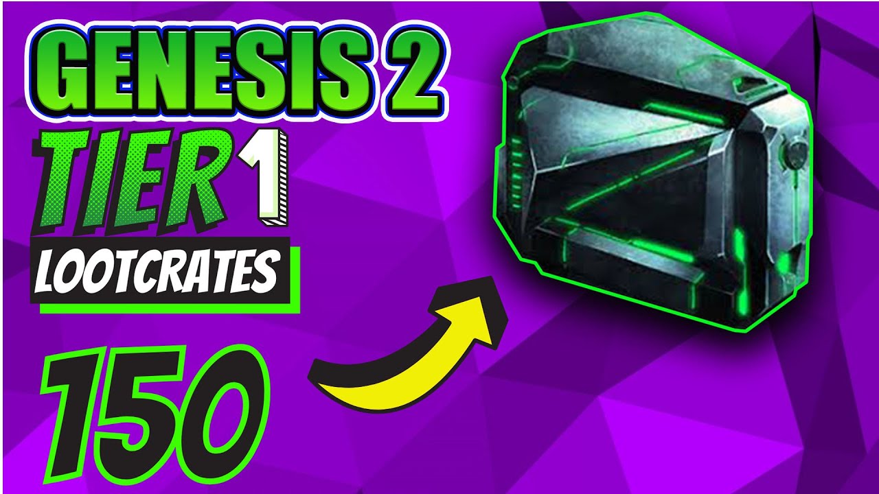 Genesis 2 Loot Crate ( TIER 1 )| Opening 150 Tier 1 Loot Crates!