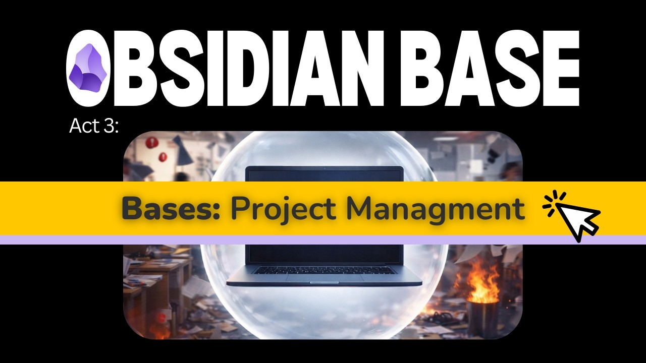 Obsidian Bases – Project Management (Video 3/4 of the Complete Series)
