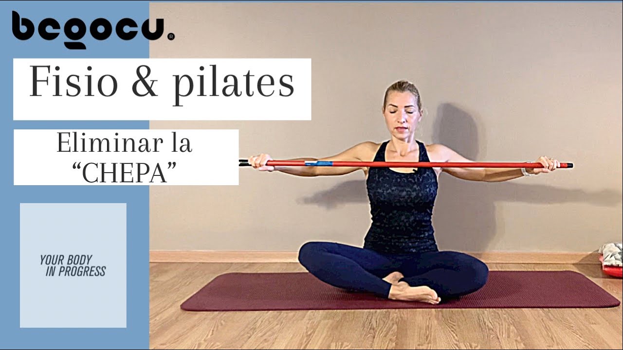 PILATES PARA LA “CHEPA “. RUTINA DE FISIOPILATES PARA ELIMINAR LA HÍPER CIFOSIS DORSAL .