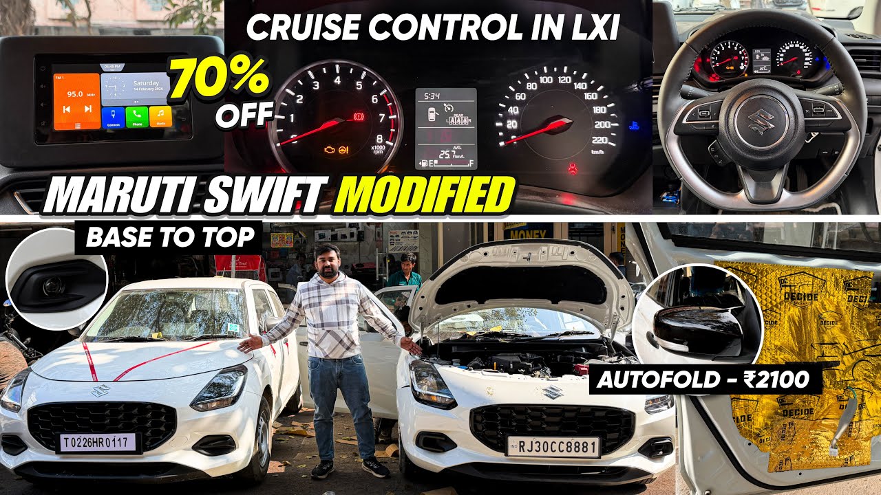 SWIFT 2026 BASE TO TOP✅SWIFT LXI TO ZXI MODIFICATION✅CRUISE CONTROL IN SWIFT LXI✅MODIFIED SWIFT LXI✅