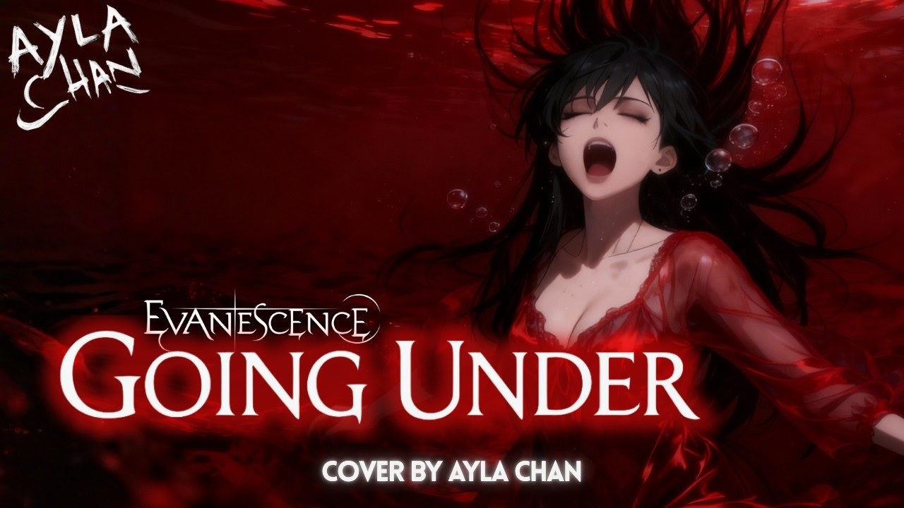 Going Under - Evanescence | Cover By Ayla Chan (Dark Version)
