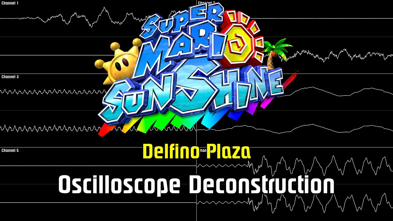 Super Mario Sunshine - Delfino Plaza [Oscilloscope Deconstruction]