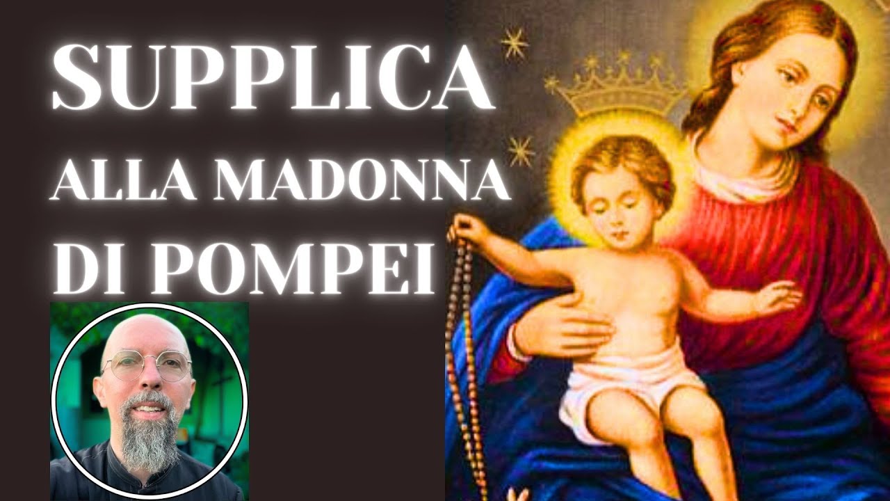 Supplica alla MADONNA DI POMPEI (con sottotitoli)