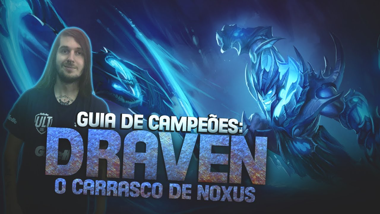 GUIA DE CAMPEÕES A-Z: Draven
