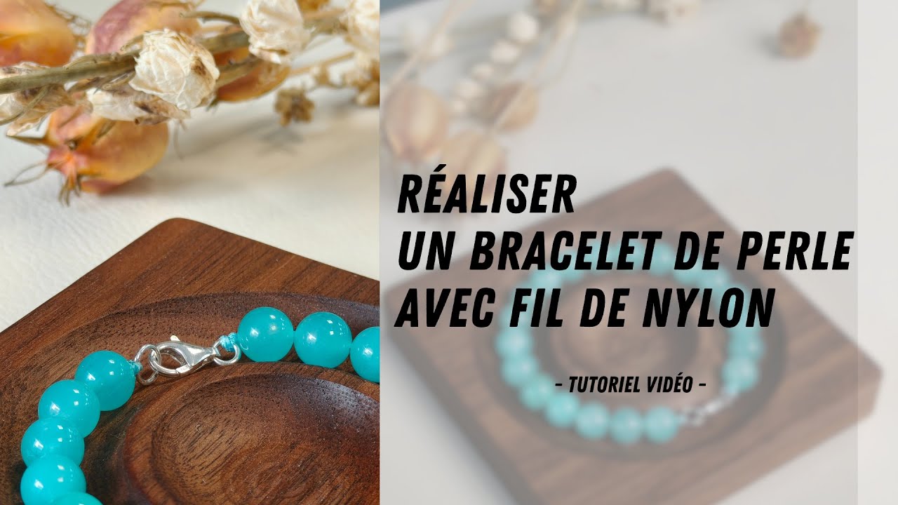 Tutoriel France Perles | Réaliser un Bracelet de perle avec fil de Nylon