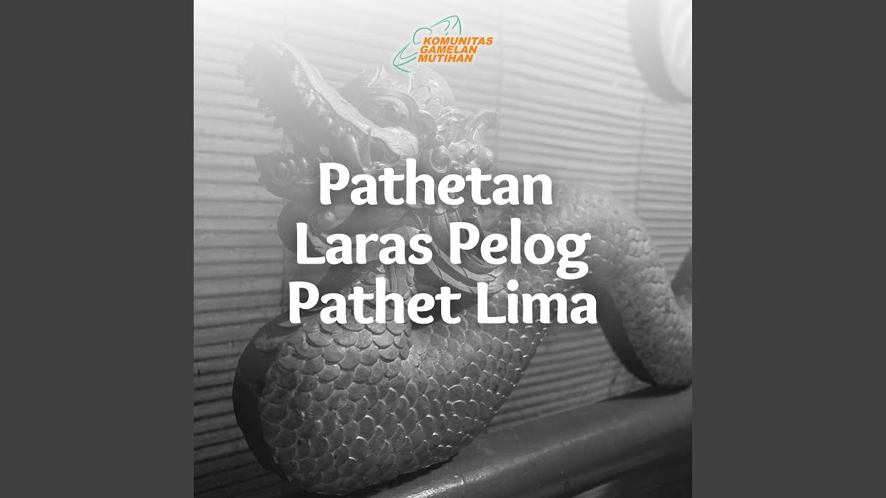 Pathetan Ageng Laras Pelog Pathet Lima