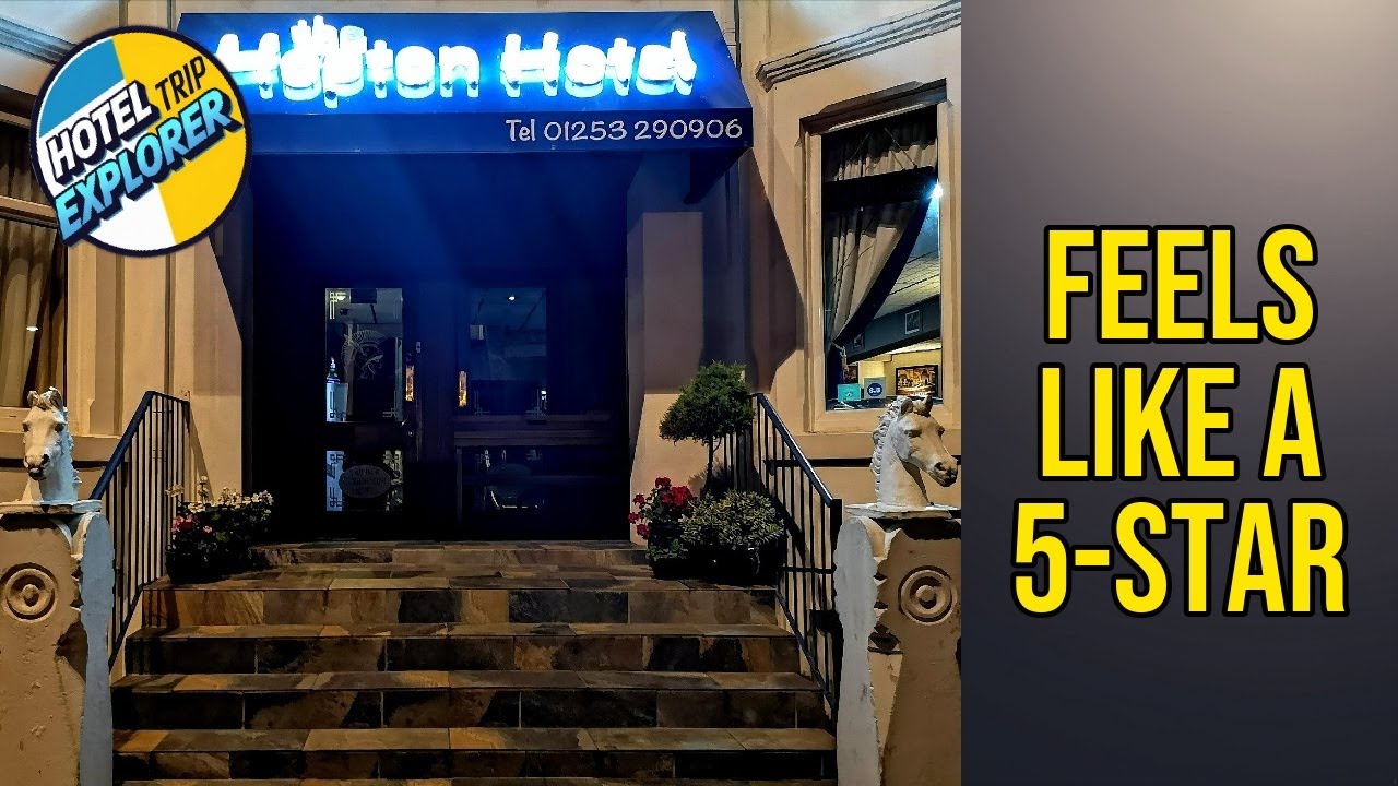 The Hopton Hotel - Feels Like a 5-Star | Blackpool, United Kingdom🏨