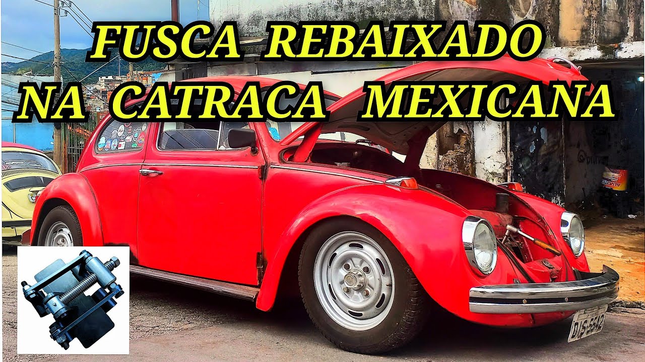 FUSCA REBAIXADO NA CATRACA MEXICANA @brutos79  (FUSCA CEREJINHA)