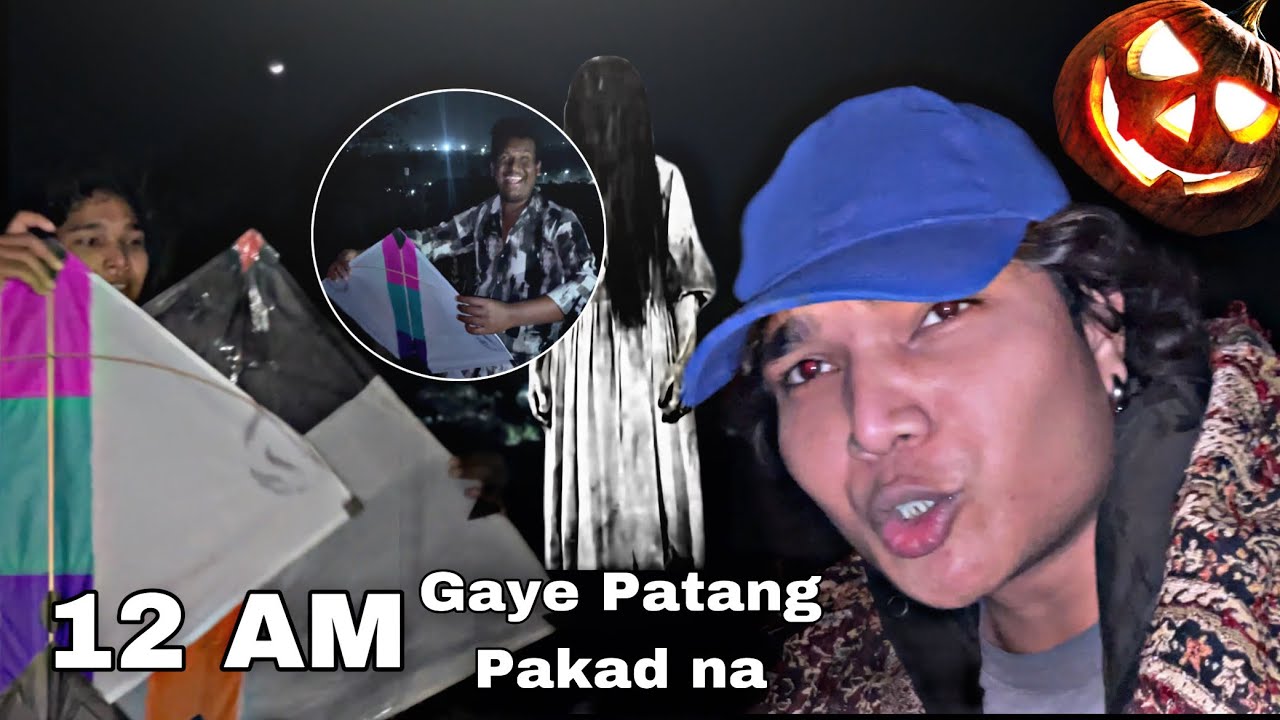 Raat Ke 12 Baje ￼￼ Nikle Patang Pakkane 💀￼