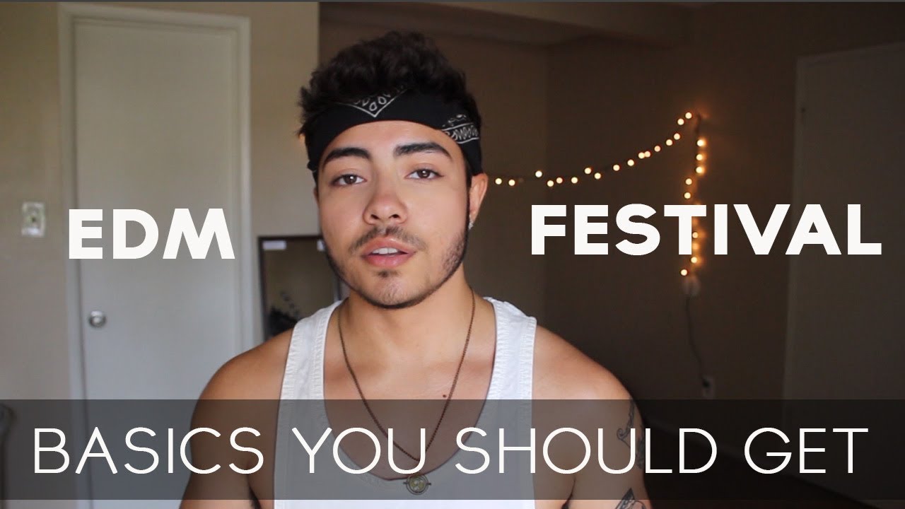 TOP 10 EDM FESTIVAL BASICS