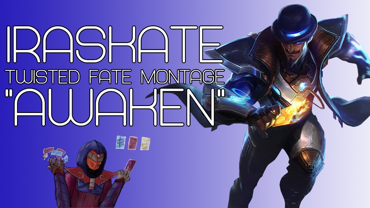 Twisted Fate Montage - 