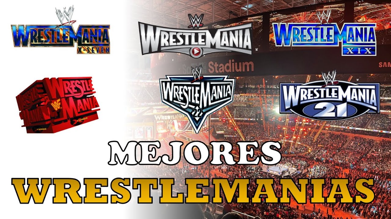 Los 10 MEJORES WRESTLEMANIAS de la HISTORIA | Somos Wrestling