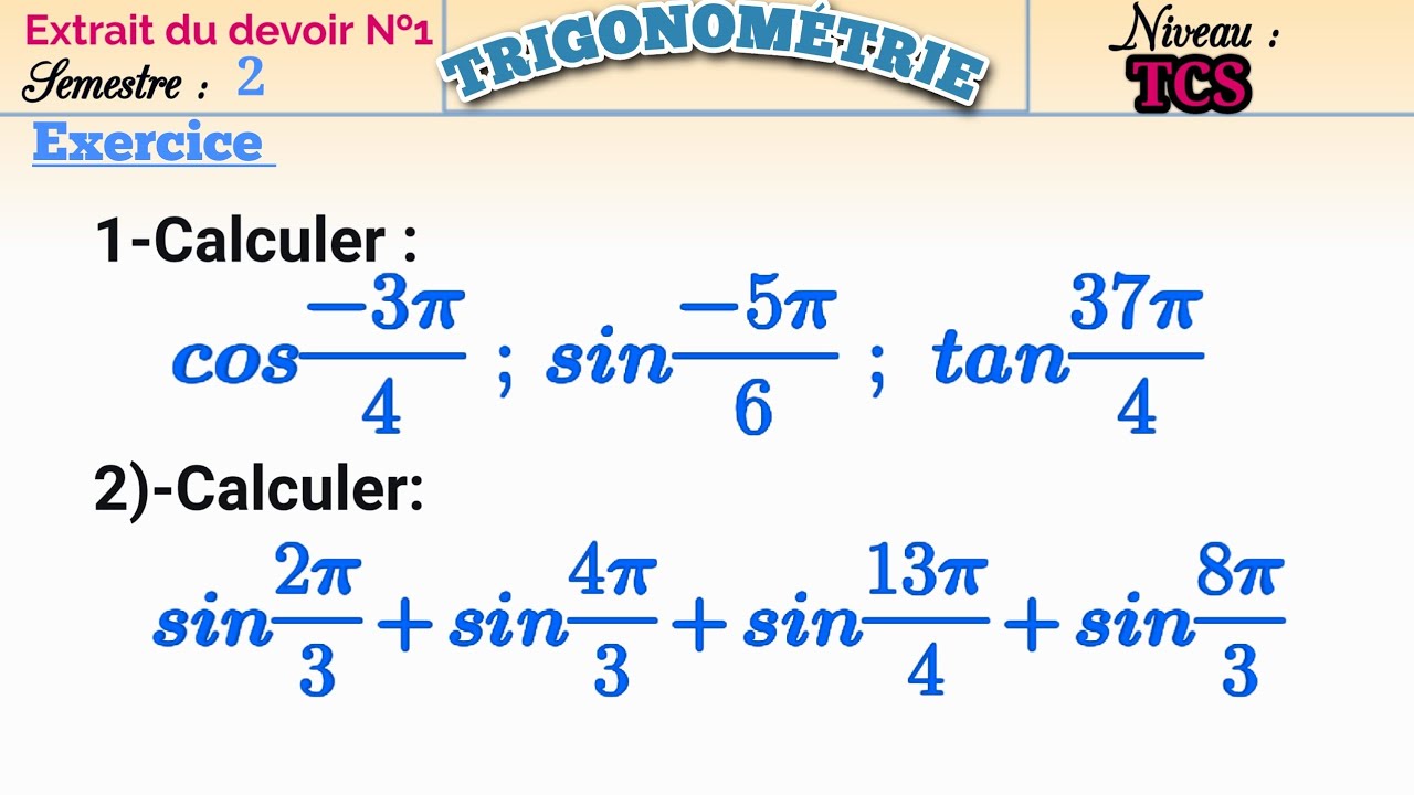 Correction , exercice extrait du contrôle 1 semestre 2,calcule trigonométrique