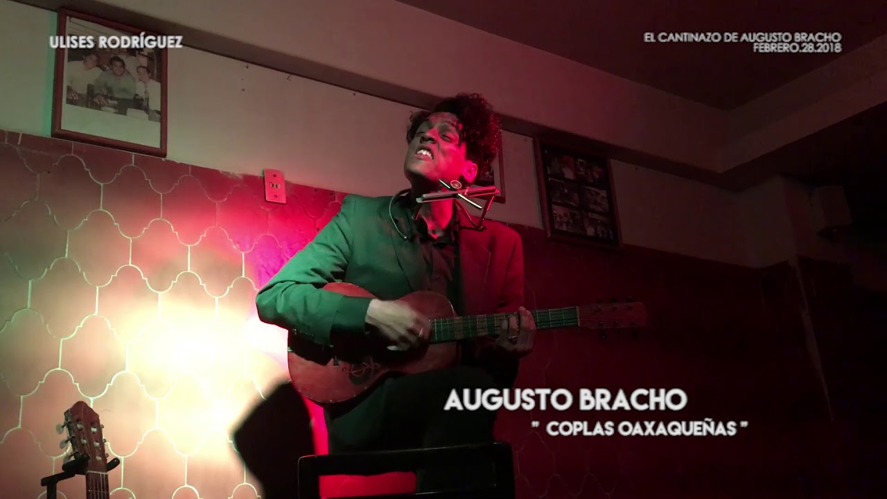 Coplas Oaxaqueñas - Augusto Bracho | El Cantinazo de Augusto Bracho (Febrero 28, 2018)