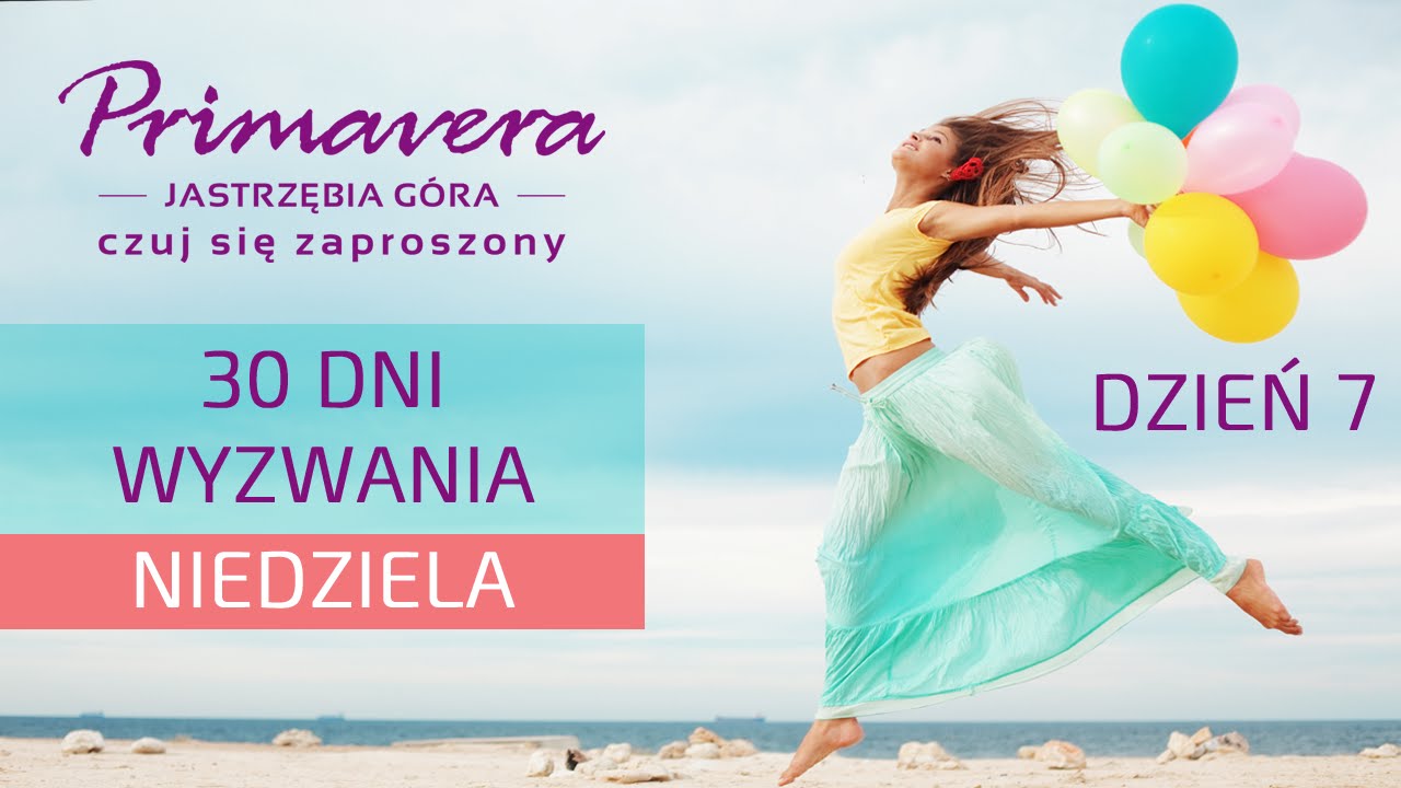 Primavera - Wyzwanie 30-dni &ndash; NIEDZIELA