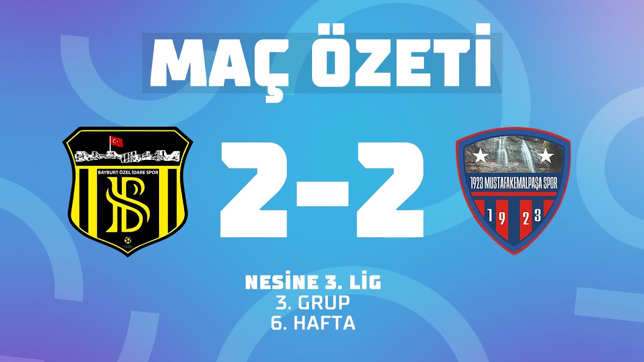 MA&Ccedil;IN &Ouml;ZETİ Nesine 3. Lig 3. Grup | Bayburt &Ouml;zel İdare Spor 2-2 1923 Mustafa Kemal Paşa Spor Kul&uuml;b&uuml;