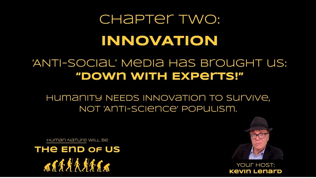 Chapter 2: Innovation -- When We Stop Listening to Experts, The End is Near