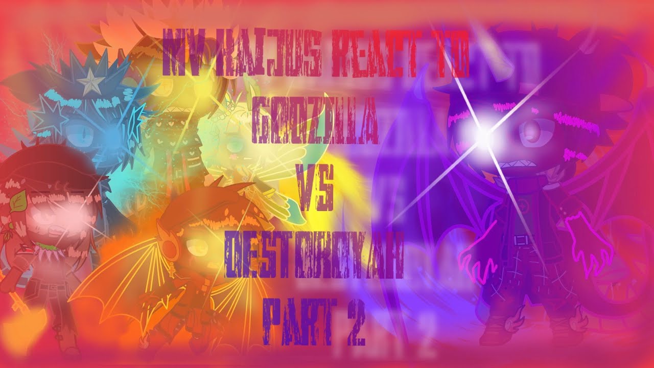 Mv kaijus react to Godzilla vs Destoroyah part 2||by @slick4785 || #gacha #godzilla