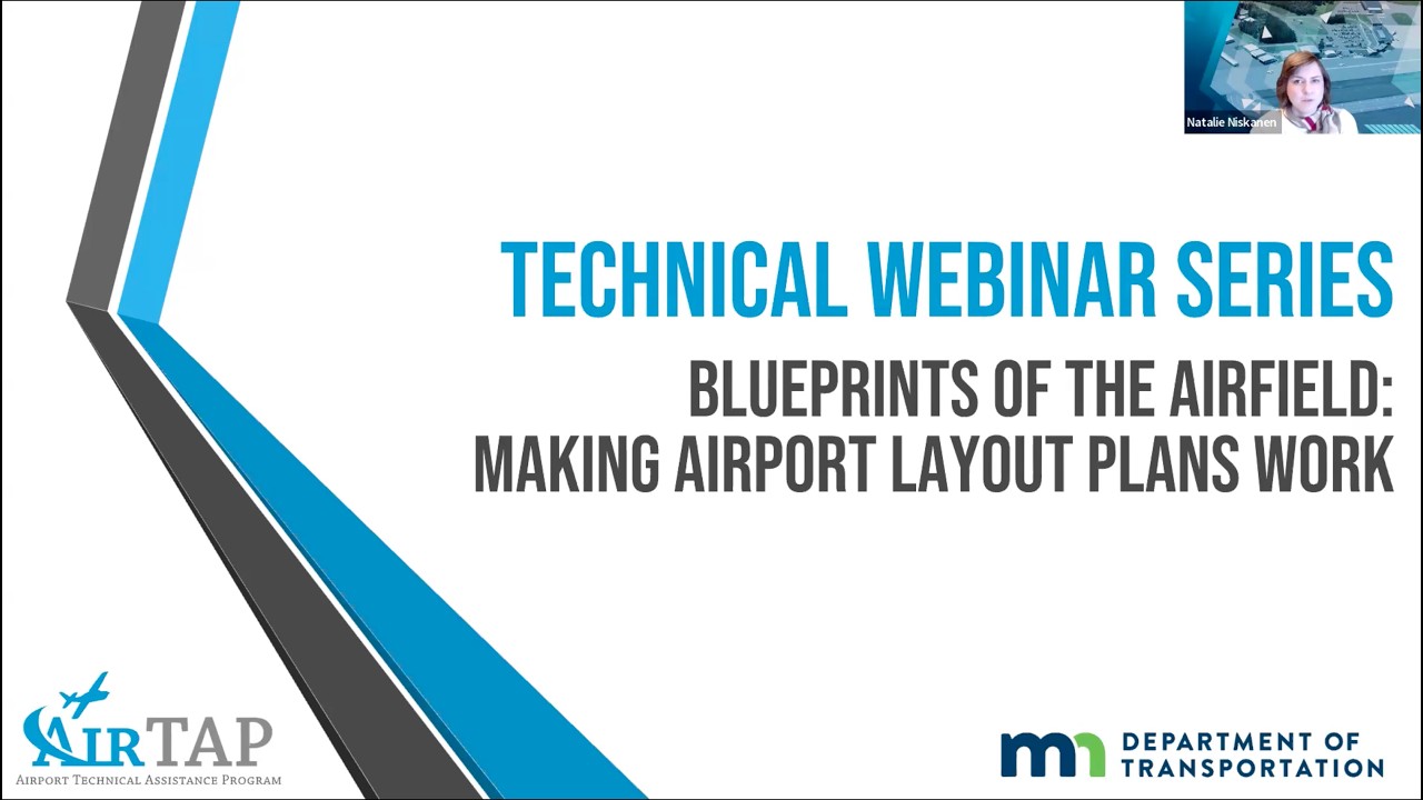 AirTAP Technical Webinar Series: Blueprints of the Airfield—Making Airport Layout Plans Work