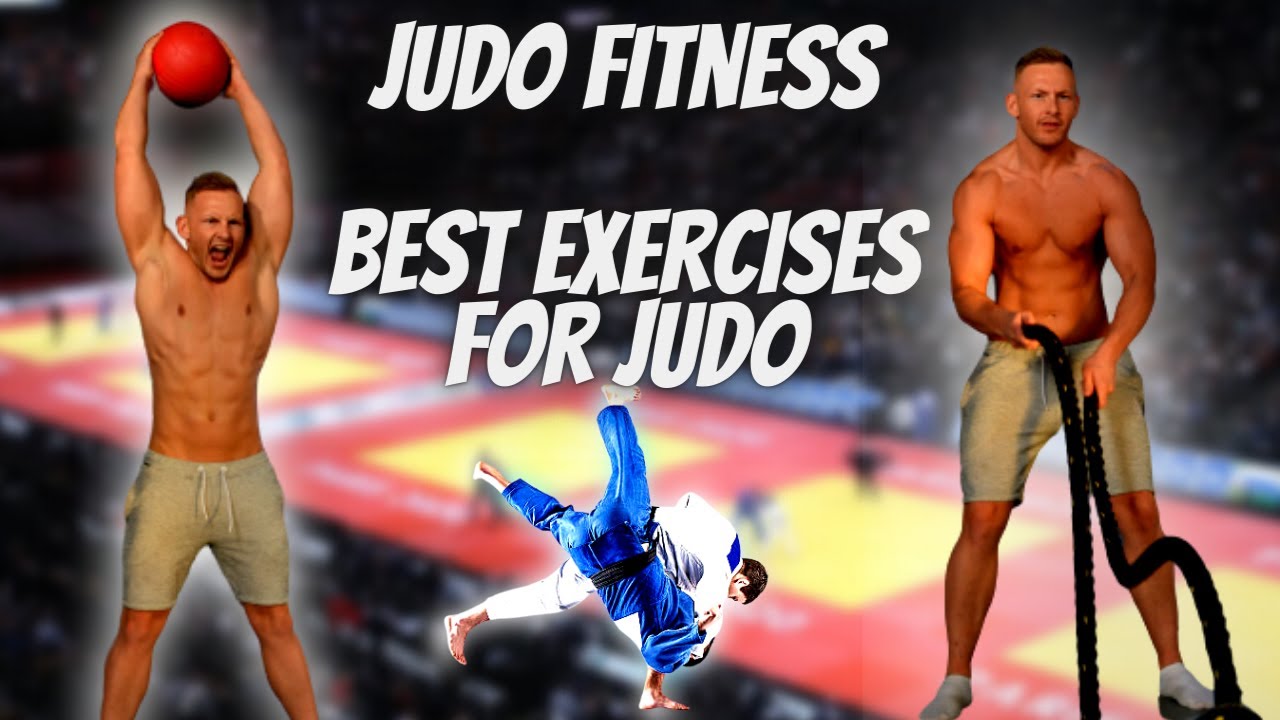 Best Exercises for Judo - WITH EXPLANATIONS