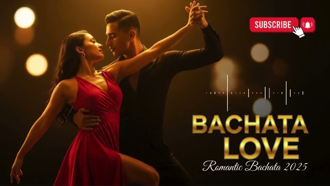 Romantic Bachata Mix 2025 &ndash; Amor & Slow Dance Latin Love Songs