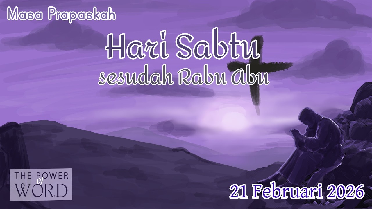 TPoW/KL - Hari Sabtu sesudah Rabu Abu 21 Februari 2026 / Bacaan & Renungan Harian Katolik