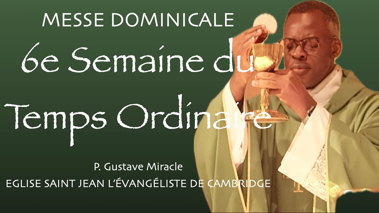Messe du Dimanche 15 Février 2026 / Eglise Saint Jean l'Evangéliste / Cambridge, MA