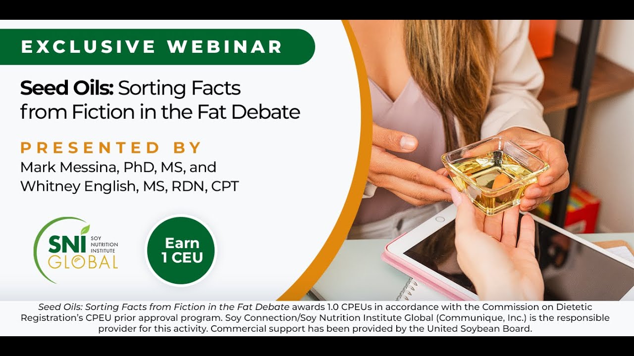 2025 Spring Symposium Meal Session: Seed Oils: Sorting Facts from Fiction in the Fat Debate