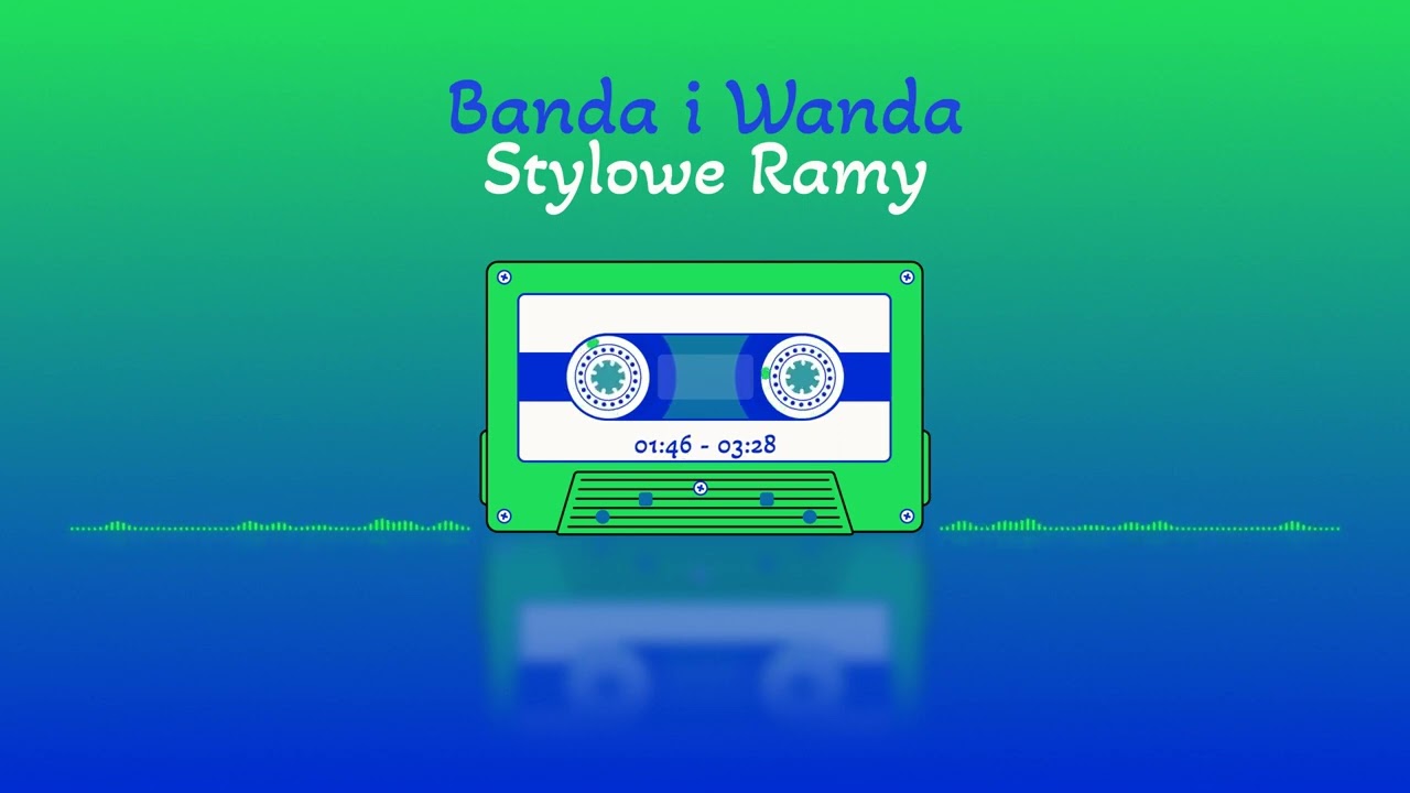 Banda i Wanda - Stylowe ramy