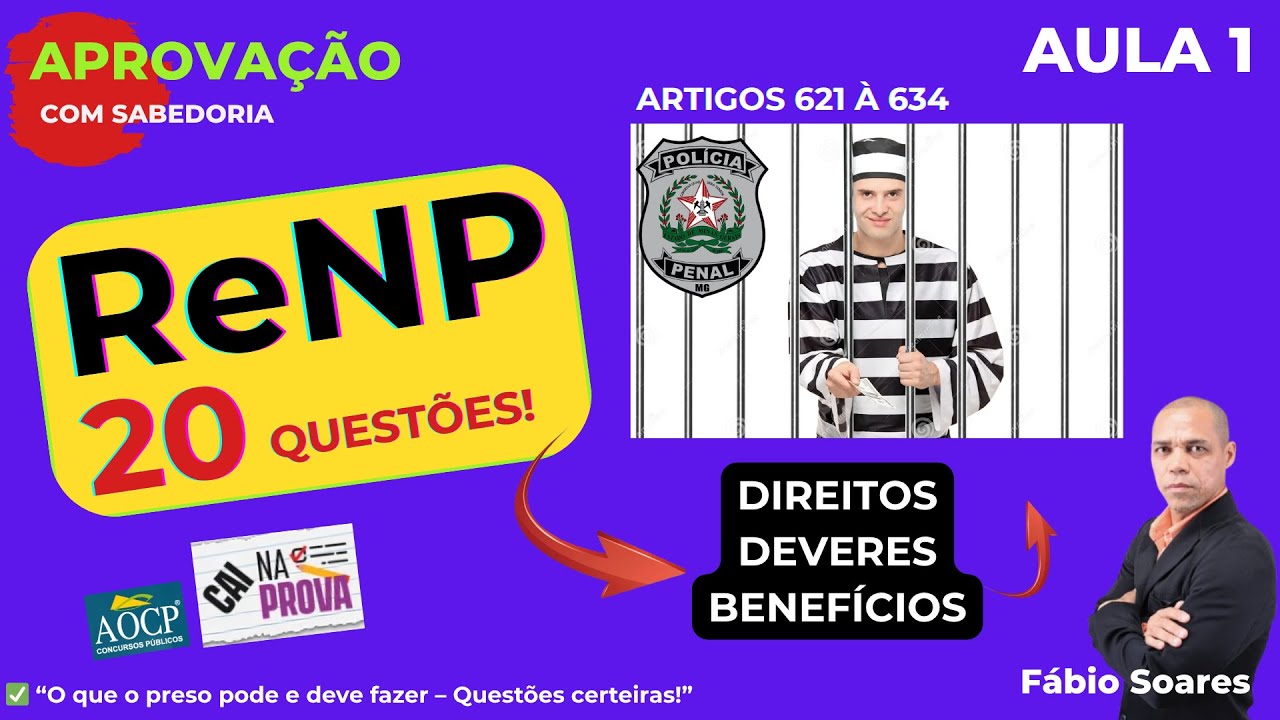 AULA 1 - ReNP - Artigos 621 A 634 - DIREITOS_DEVERES_BENEFÍCIOS
