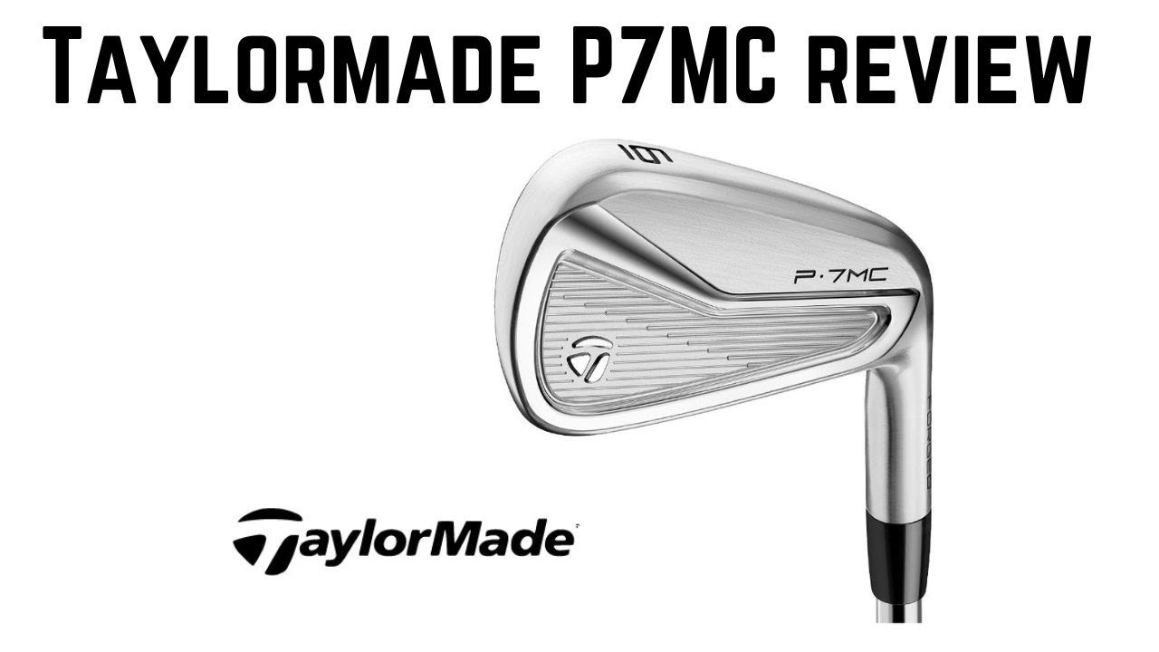 Taylormade P7MC Irons - Review