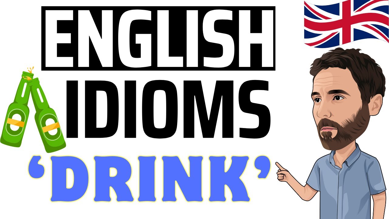 British English idioms with &lsquo;drink&rsquo;🍺🍷