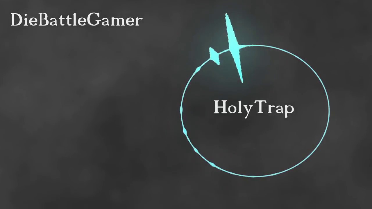 HolyTrap, [Song][Trap][DieBattleGamer]