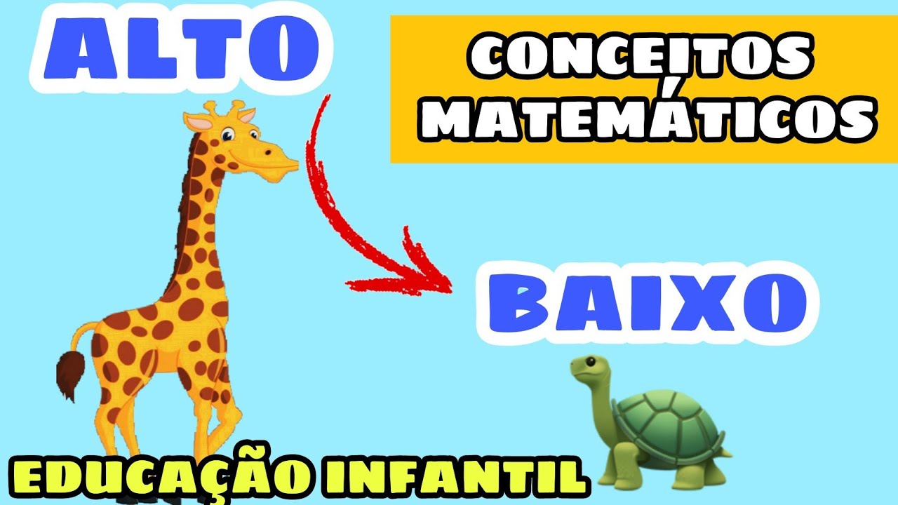 EDUCA&Ccedil;&Atilde;O INFANTIL 2 ANOS | ATIVIDADE E BRINCADEIRA COM CONCEITOS MATEM&Aacute;TICOS ALTO E BAIXO