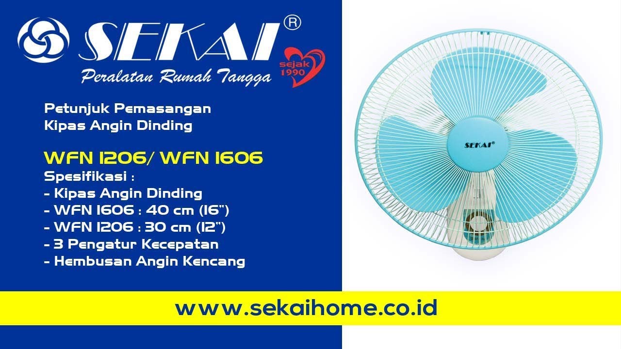 Petunjuk Pemasangan Kipas Angin Dinding WFN 1206/ WFN 1606