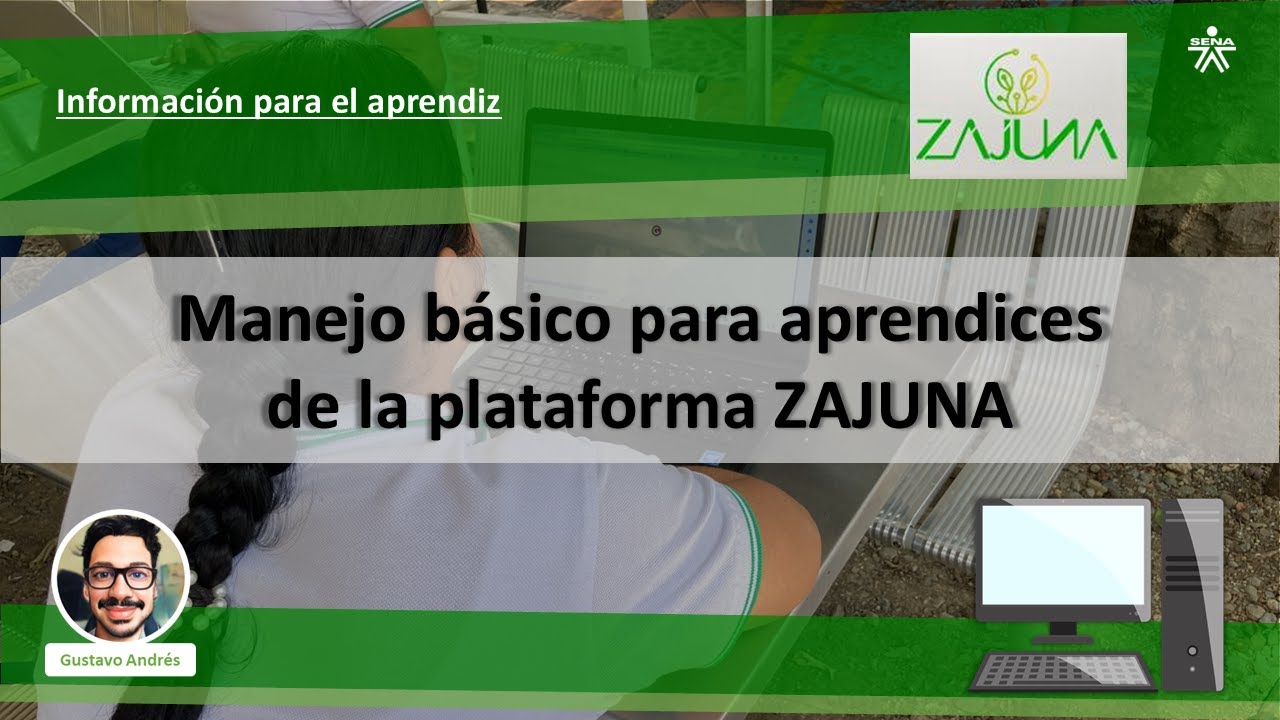 Manejo básico para aprendices de la plataforma ZAJUNA