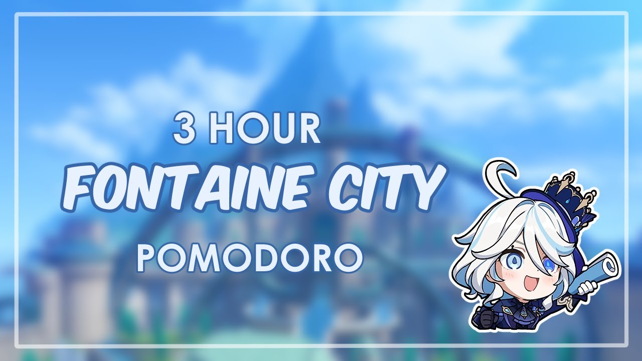 3 Hour Focus Pomodoro | Study in Fontaine City | Genshin Impact OST | 50/10 Sessions