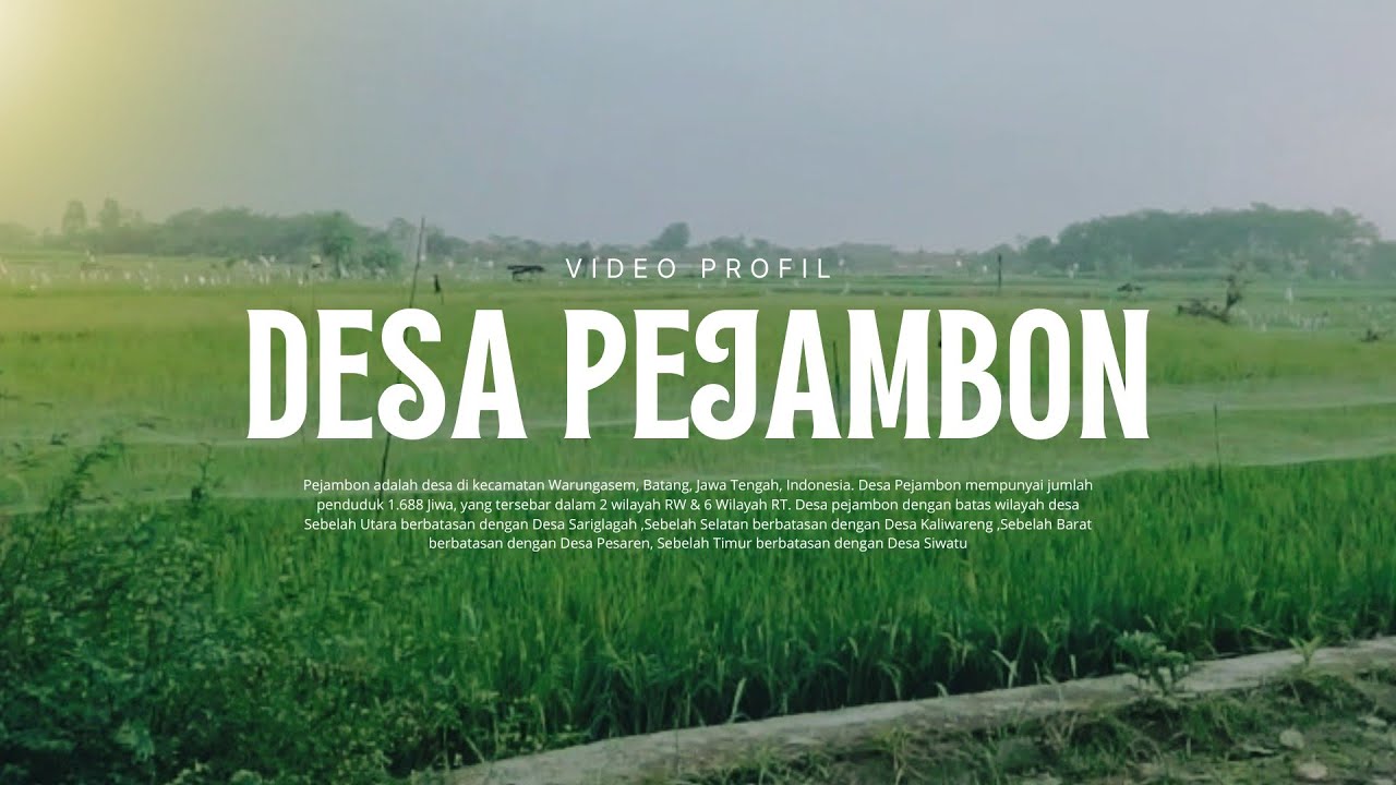 PROFIL DESA PEJAMBON, KECAMATAN WARUNGASEM, KAB. BATANG | KKN UIN WALISONGO 2024