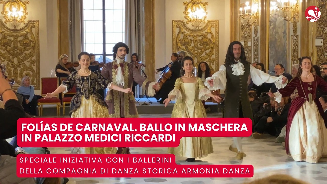 Folías de Carnaval. Ballo in maschera in Palazzo Medici Riccardi