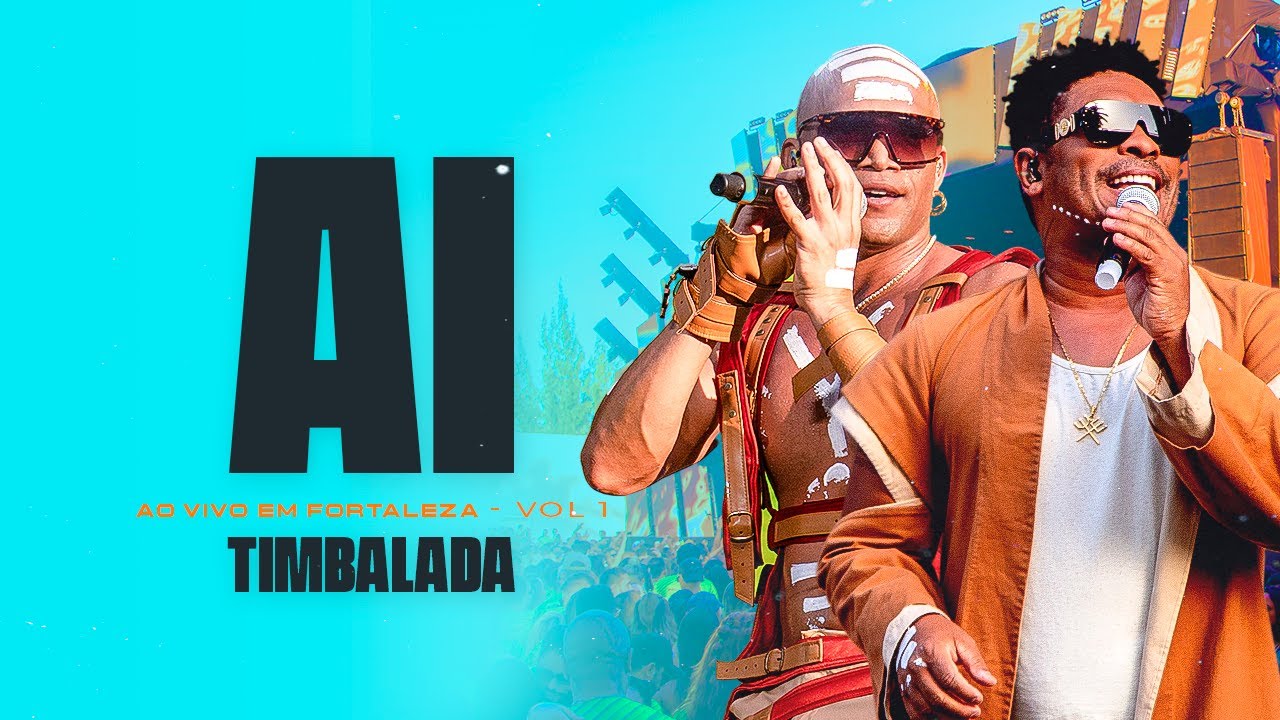 Timbalada - Ai (Ao Vivo em Fortaleza: Vol 1/ 2022)