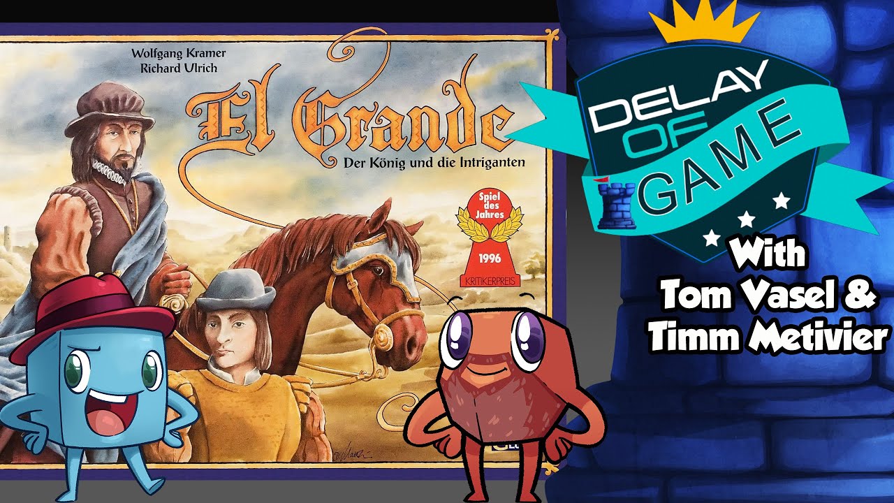 Delay of Game - El Grande