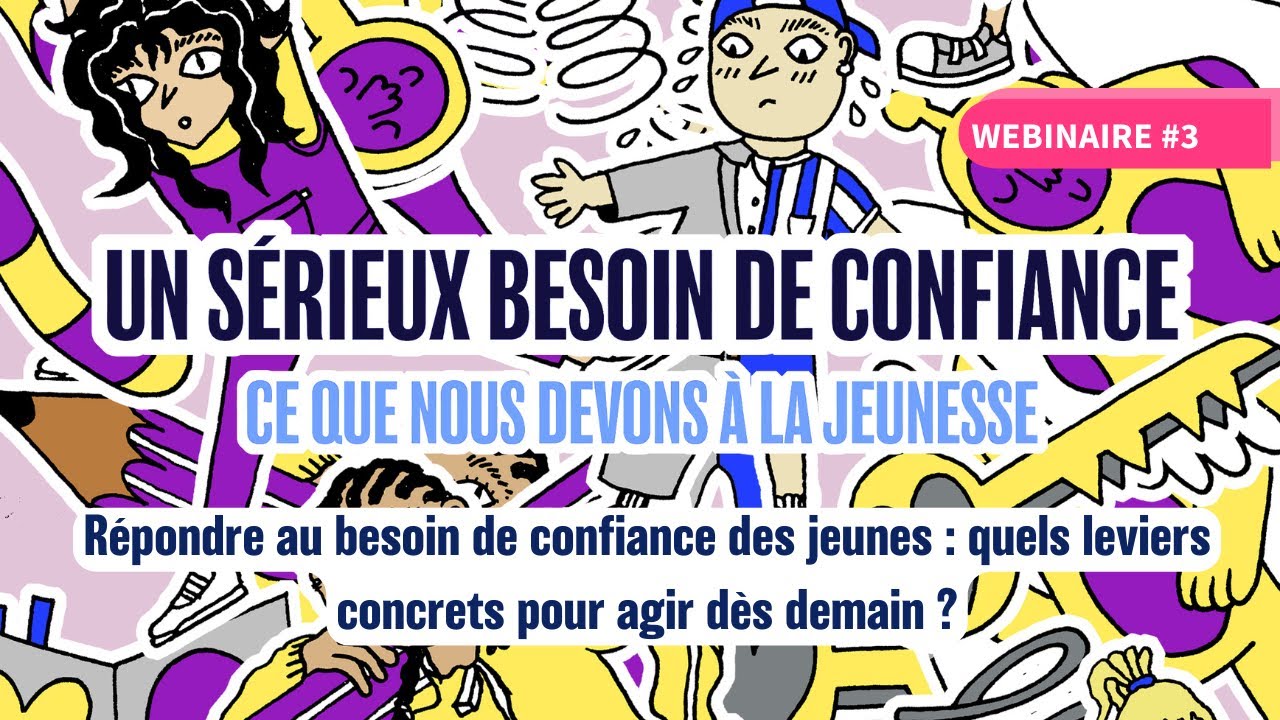 WEBINAIRE : Répondre au besoin de confiance des jeunes, quels leviers concrets pour agir ?