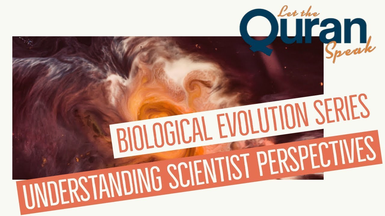 Biological Evolution Series - Understanding Scientist Perspectives