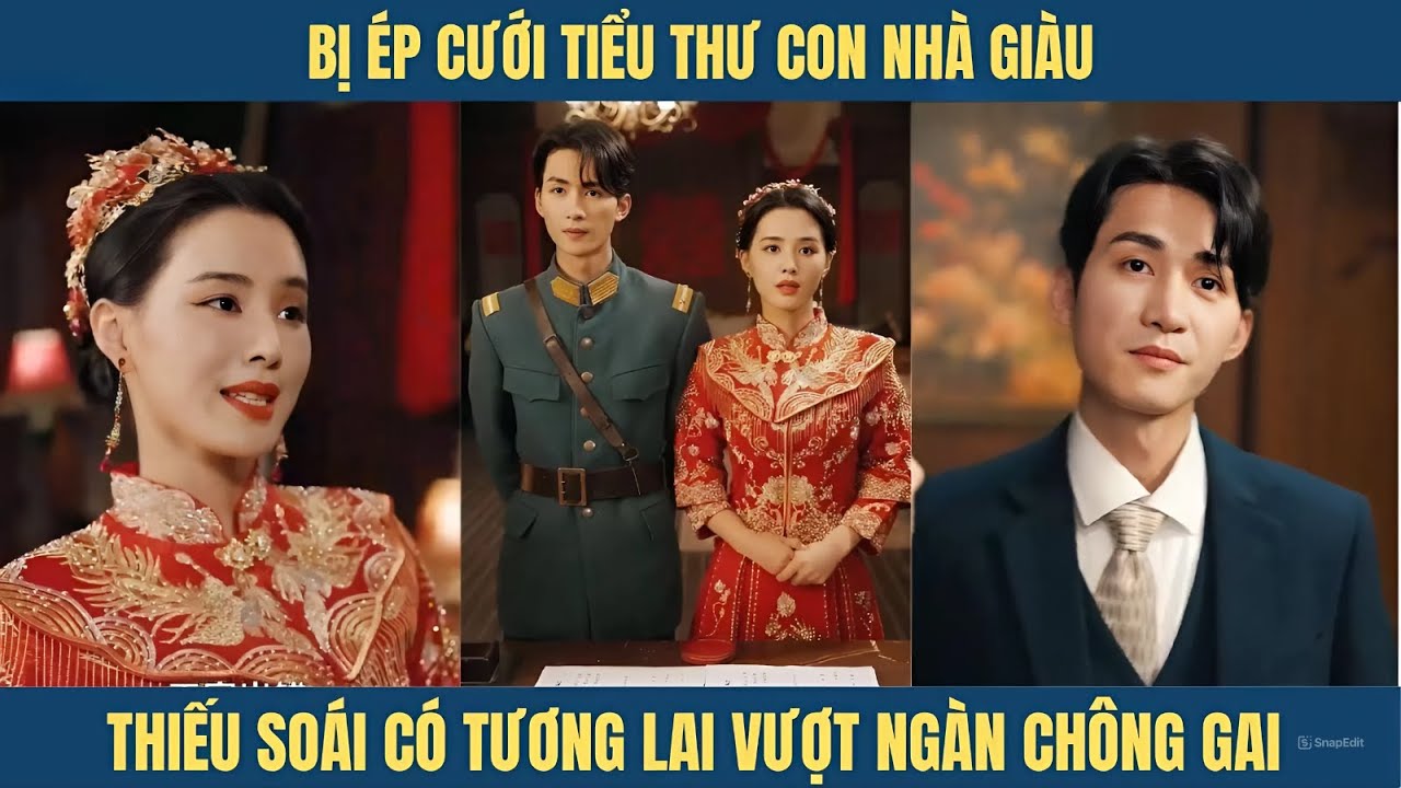 Bị ép cưới tiểu thư con nhà giàu, thiếu soái có tương lai vượt ngàn chông gai