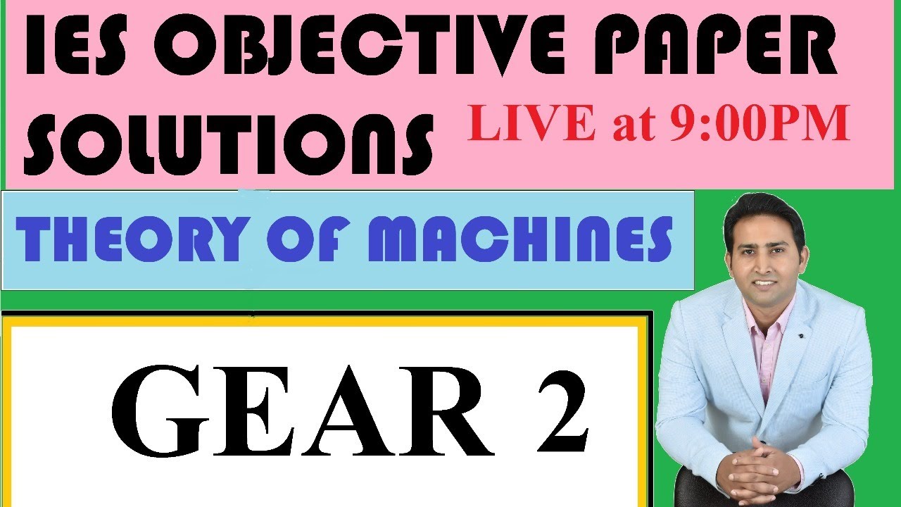 IES Previous Year Paper 7, Theory Of Machines, Mechanical SSC JE, UPPSC AE, NCL, NPCIL, UPSSSC