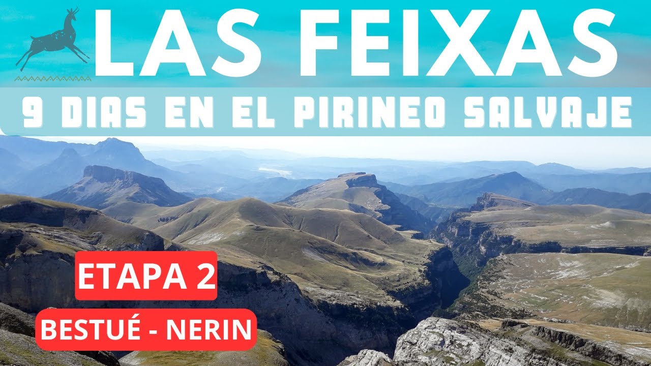 LAS FEIXAS - ETAPA 2  BESTUÉ / NERÍN